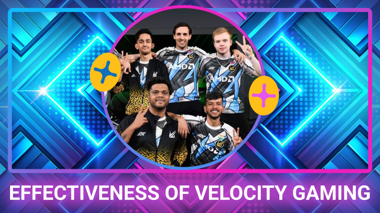 Effectiveness of Velocity Gaming on Indian Esports.